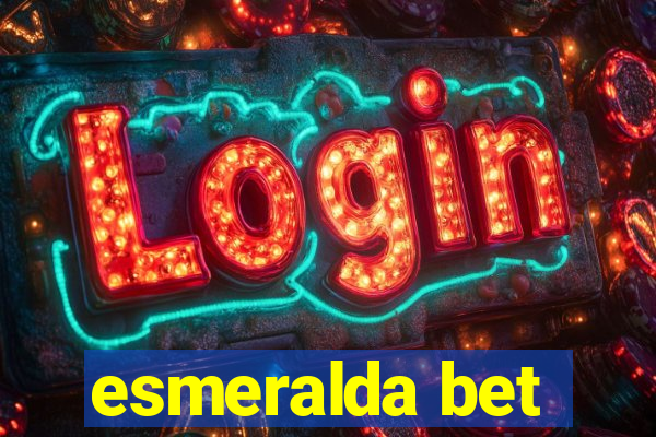esmeralda bet